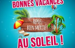 BONNES VACANCES !!
